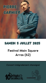 Concert de Pierre Garnier - Main Square Festival - 10 Doigts en Cavale