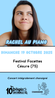Concert de Rachel au Piano - Festival Facettes - 10 Doigts en Cavale