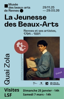 La Jeunesse des Beaux-Arts, Rennes et ses artistes, 1794-1881 - Culture LSF 35