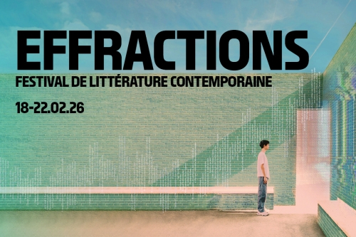 Effractions : festival de littérature contemporaine.  Regards croisés : Stéphanie Arc, Louise Browaeys et Adèle Rosenfeld.